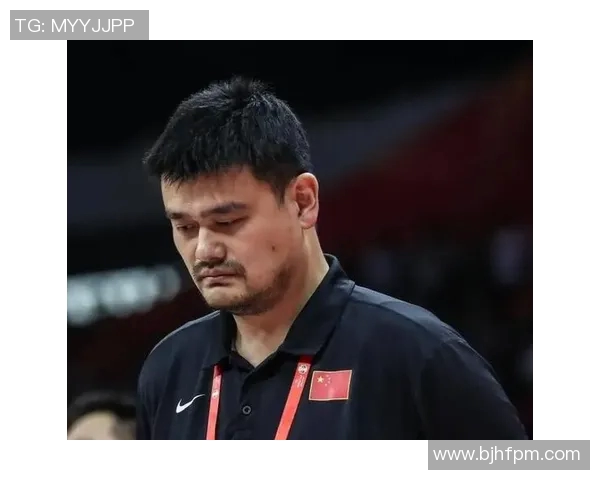 姚明重启方案助力中国篮球复兴的全新战略与实施路径探讨 姚明重启方案助力中国篮球复兴的全新战略与实施路径探讨
